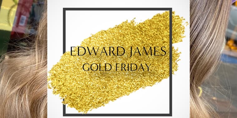 Edward James Gold Friday