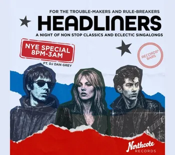 NYE Special - Headliners ft. Dan Grey 31 Dec - 01 Jan