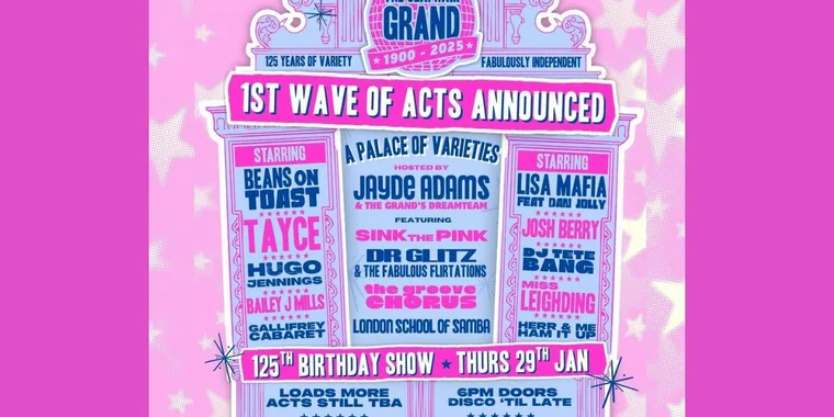 A Palace Of Varieties – The Grand’s 125th Birthday Show 29 Jan