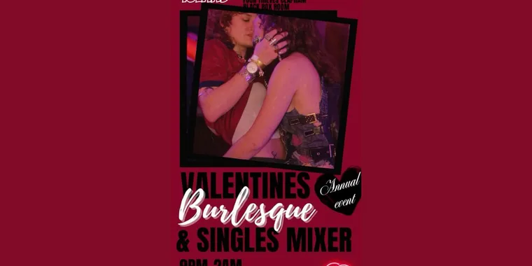 WLW Valentine's Burlesque and Singles Mixer 13 Feb - 14 Feb
