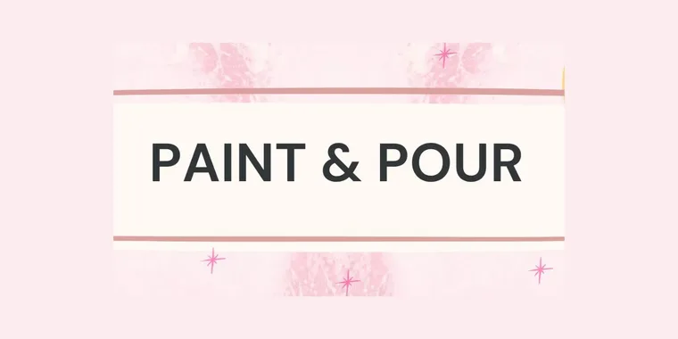 Paint and Pour: September Social 10 Sept