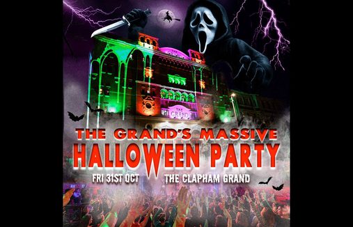 Whats on Clapham grand the grands massive halloween party