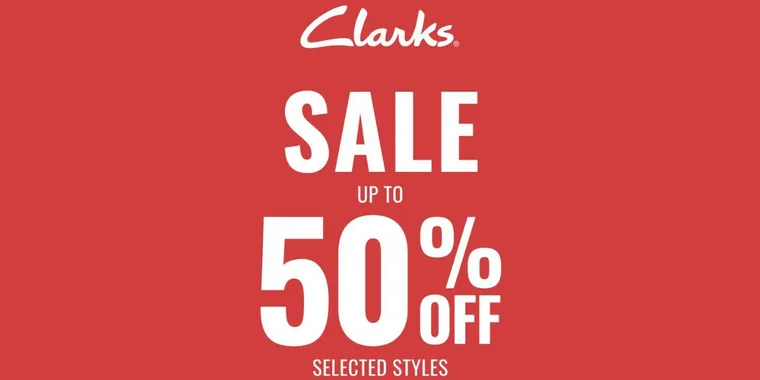 Clarks Mid-Season Sale 26 Apr