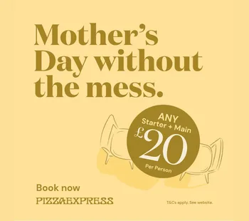 Pizza Express Mother's Day Deal £20 15 Mar